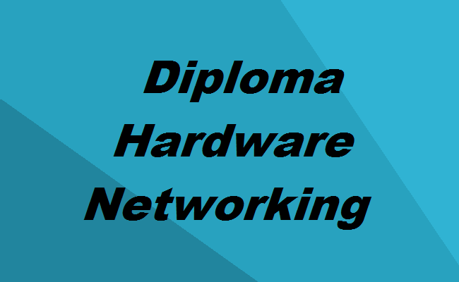 Diploma In Computer Hardware & Networking (DCHN) 